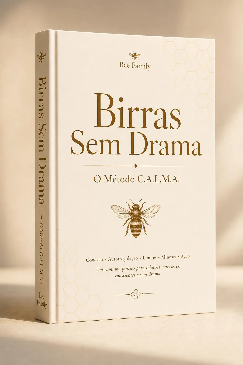 Capa do ebook Birras Sem Drama — Método C.A.L.M.A. da Bee Family
